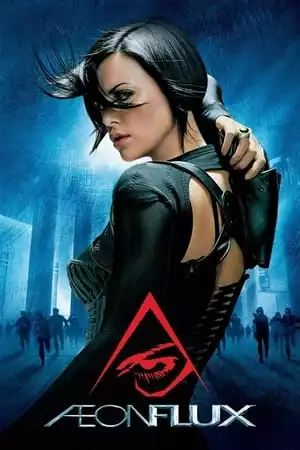 Aeon Flux / Аеон Флукс (2005)